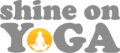 Shine On Yoga